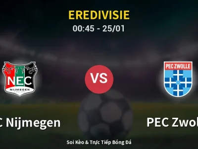 Kết Quả: NEC Nijmegen 2-1 PEC Zwolle – Highlight & Bàn Thắng | Eredivisie
