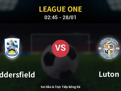 Kết Quả: Huddersfield 1-0 Luton – Highlight & Bàn Thắng | League One