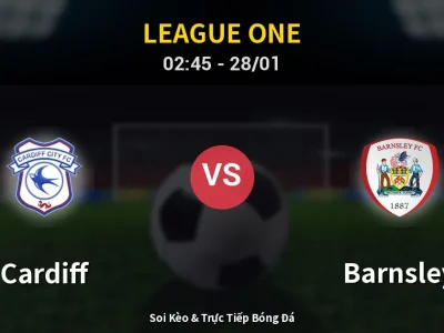 Kết Quả: Cardiff 4-0 Barnsley – Highlight & Bàn Thắng | League One
