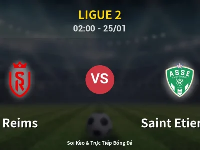 Kết Quả: Reims 1-0 Saint Etienne – Highlight & Bàn Thắng | Ligue 2