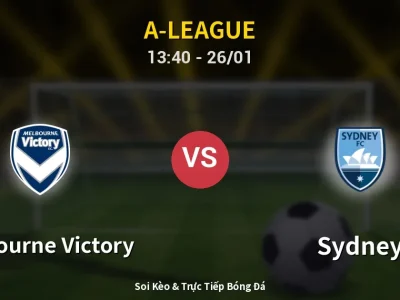 Kết Quả: Melbourne Victory 4-0 Sydney – Highlight & Bàn Thắng | A-League