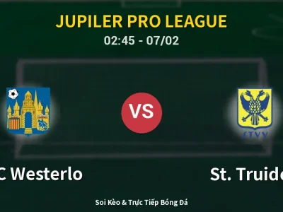 Kết Quả: KVC Westerlo 0-4 St. Truiden – Highlight & Bàn Thắng | Jupiler Pro League