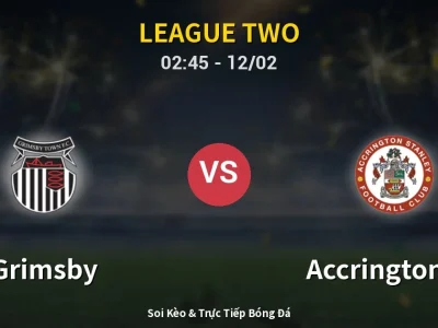 Kết Quả: Grimsby 1-0 Accrington ST – Highlight & Bàn Thắng | League Two