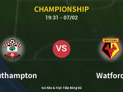 🔴 Trực Tiếp: Southampton 0-0 Watford – Link Xem Championship (Full HD)