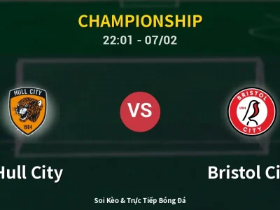Soi Kèo Hull City vs Bristol City – 22:01 07/02 | Nhận Định, Dự Đoán Tỷ Số