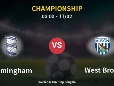 Kết Quả: Birmingham 0-0 West Brom – Highlight & Bàn Thắng | Championship