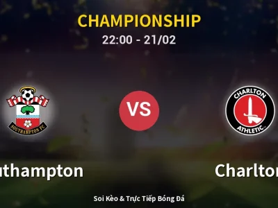 🔴 Trực Tiếp: Southampton 0-0 Charlton – Link Xem Championship (Full HD)