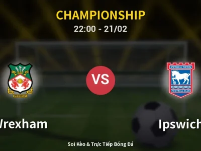 🔴 Trực Tiếp: Wrexham 1-1 Ipswich – Link Xem Championship (Full HD)