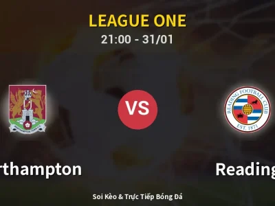🔴 Trực Tiếp: Northampton 0-0 Reading – Link Xem League One (Full HD)