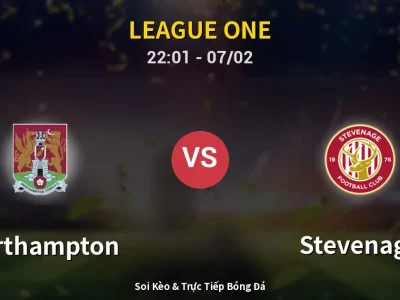 Soi Kèo Northampton vs Stevenage – 22:01 07/02 | Nhận Định, Dự Đoán Tỷ Số