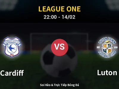 Soi Kèo Cardiff vs Luton – 22:00 14/02 | Nhận Định, Dự Đoán Tỷ Số