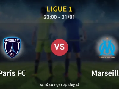 Soi Kèo Paris FC vs Marseille – 23:00 31/01 | Nhận Định, Dự Đoán Tỷ Số