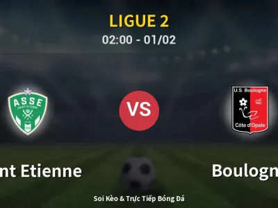 Kết Quả: Saint Etienne 0-1 Boulogne – Highlight & Bàn Thắng | Ligue 2
