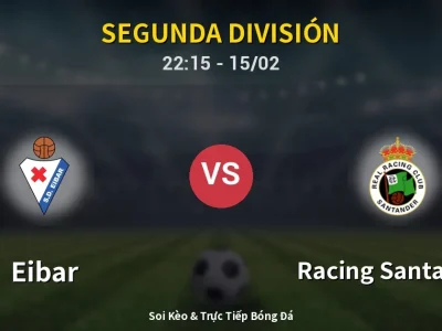 🔴 Trực Tiếp: Eibar 0-1 Racing Santander – Link Xem Segunda División (Full HD)