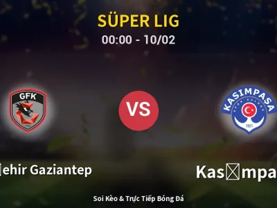 Kết Quả: Gazişehir Gaziantep 2-1 Kasımpaşa – Highlight & Bàn Thắng | Süper Lig