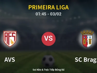 Kết Quả: AVS 0-4 SC Braga – Highlight & Bàn Thắng | Primeira Liga