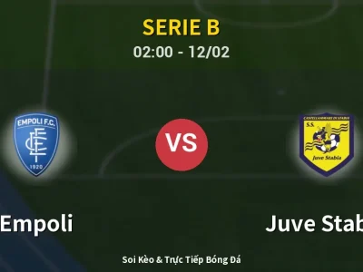 Kết Quả: Empoli 1-2 Juve Stabia – Highlight & Bàn Thắng | Serie B