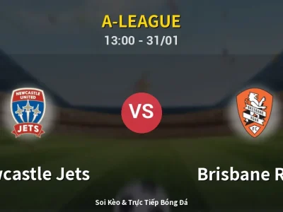 Kết Quả: Newcastle Jets 4-1 Brisbane Roar – Highlight & Bàn Thắng | A-League