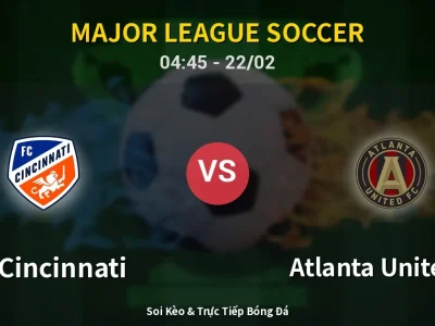 Kết Quả: FC Cincinnati 2-0 Atlanta United FC – Highlight & Bàn Thắng | Major League Soccer