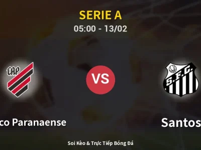Kết Quả: Atletico Paranaense 2-1 Santos – Highlight & Bàn Thắng | Serie A