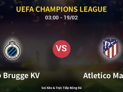 Kết Quả: Club Brugge KV 3-3 Atletico Madrid – Highlight & Bàn Thắng | UEFA Champions League