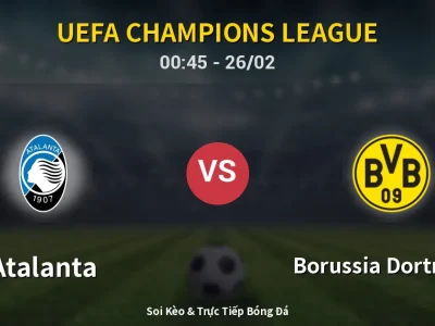 Kết Quả: Atalanta 4-1 Borussia Dortmund – Highlight & Bàn Thắng | UEFA Champions League
