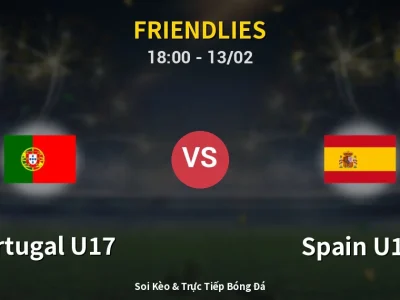 Kết Quả: Portugal U17 1-1 Spain U17 – Highlight & Bàn Thắng | Friendlies