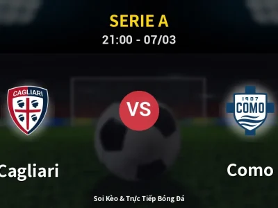 🔴 Trực Tiếp: Cagliari 0-1 Como – Link Xem Serie A (Full HD)