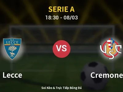 Kết Quả: Lecce 2-1 Cremonese – Highlight & Bàn Thắng | Serie A