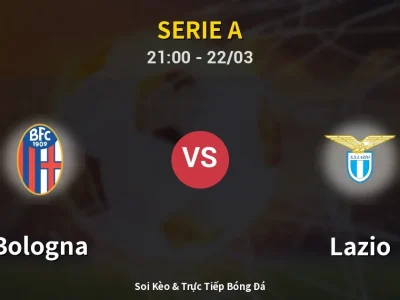 🔴 Trực Tiếp: Bologna 0-0 Lazio – Link Xem Serie A (Full HD)
