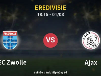 Kết Quả: PEC Zwolle 0-0 Ajax – Highlight & Bàn Thắng | Eredivisie