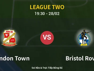 Soi Kèo Swindon Town vs Bristol Rovers – 19:30 28/02 | Nhận Định, Dự Đoán Tỷ Số