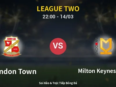 Soi Kèo Swindon Town vs Milton Keynes Dons – 22:00 14/03 | Nhận Định, Dự Đoán Tỷ Số
