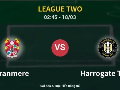 Soi Kèo Tranmere vs Harrogate Town – 02:45 18/03 | Nhận Định, Dự Đoán Tỷ Số