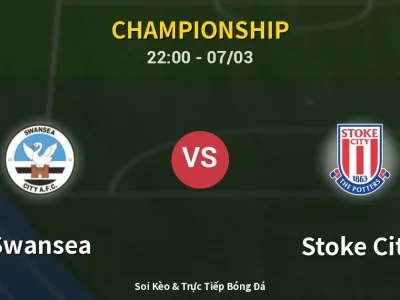Soi Kèo Swansea vs Stoke City – 22:00 07/03 | Nhận Định, Dự Đoán Tỷ Số