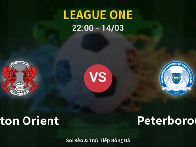 Soi Kèo Leyton Orient vs Peterborough – 22:00 14/03 | Nhận Định, Dự Đoán Tỷ Số