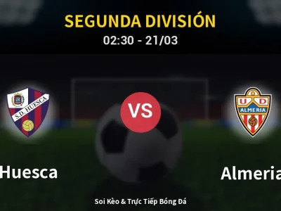 Kết Quả: Huesca 1-3 Almeria – Highlight & Bàn Thắng | Segunda División