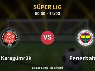 Kết Quả: Fatih Karagümrük 2-0 Fenerbahçe – Highlight & Bàn Thắng | Süper Lig