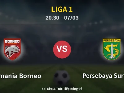 🔴 Trực Tiếp: Pusamania Borneo 1-0 Persebaya Surabaya – Link Xem Liga 1 (Full HD)