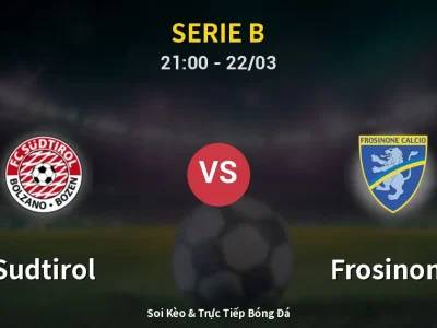 🔴 Trực Tiếp: Sudtirol 0-1 Frosinone – Link Xem Serie B (Full HD)
