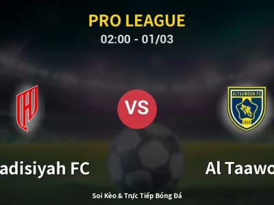 Kết Quả: Al-Qadisiyah FC 1-1 Al Taawon – Highlight & Bàn Thắng | Pro League