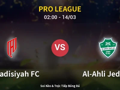 Kết Quả: Al-Qadisiyah FC 3-2 Al-Ahli Jeddah – Highlight & Bàn Thắng | Pro League