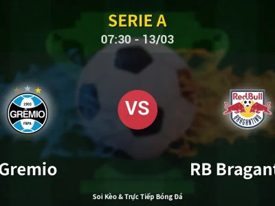 Kết Quả: Gremio 1-1 RB Bragantino – Highlight & Bàn Thắng | Serie A