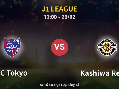 Kết Quả: FC Tokyo 0-2 Kashiwa Reysol – Highlight & Bàn Thắng | J1 League