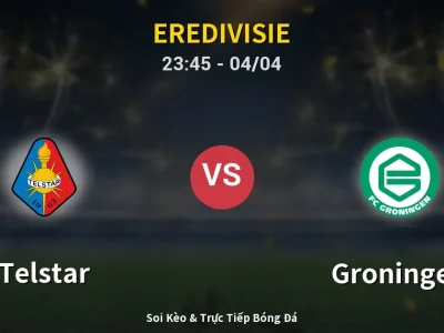 Soi Kèo Telstar vs Groningen – 23:45 04/04 | Nhận Định, Dự Đoán Tỷ Số