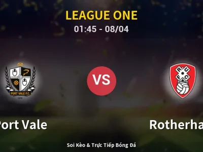 Kết Quả: Port Vale 1-0 Rotherham – Highlight & Bàn Thắng | League One
