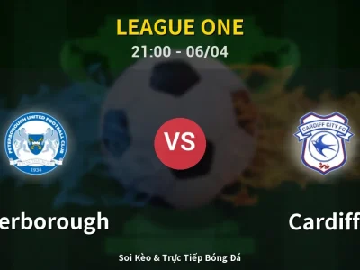 Soi Kèo Peterborough vs Cardiff – 21:00 06/04 | Nhận Định, Dự Đoán Tỷ Số