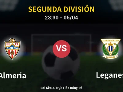 Soi Kèo Almeria vs Leganes – 23:30 05/04 | Nhận Định, Dự Đoán Tỷ Số