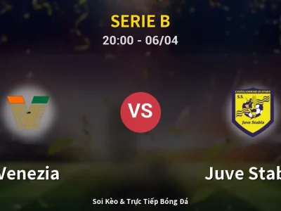 Soi Kèo Venezia vs Juve Stabia – 20:00 06/04 | Nhận Định, Dự Đoán Tỷ Số