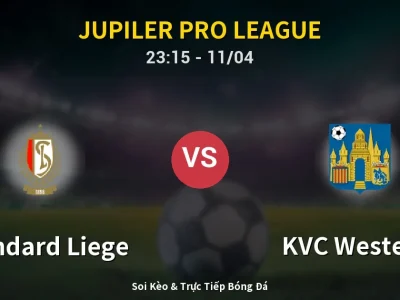 Soi Kèo Standard Liege vs KVC Westerlo – 23:15 11/04 | Nhận Định, Dự Đoán Tỷ Số